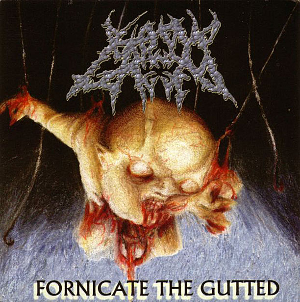 BOUND AND GAGGED Fornicate The Gutted, CD, 2002 UNITED GUTTURAL Records